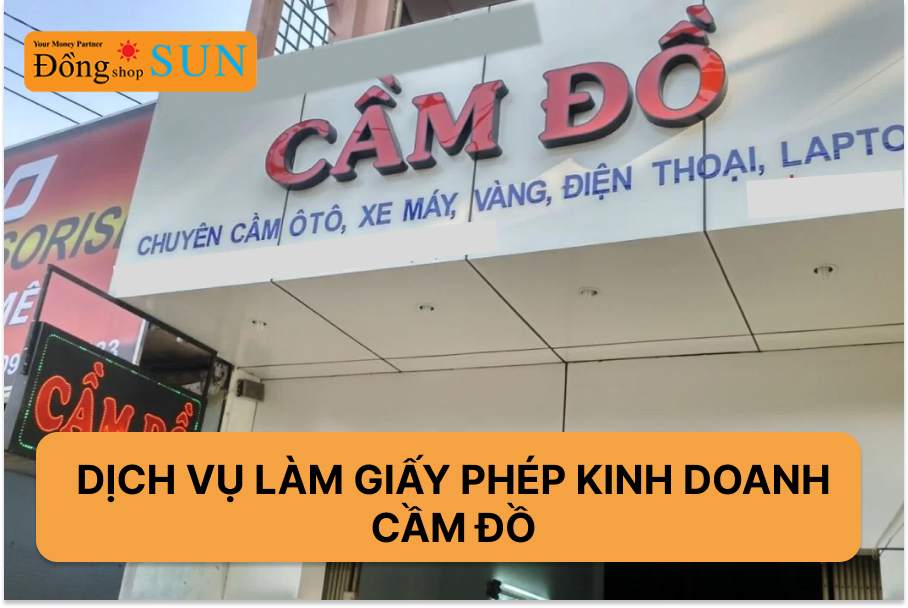 Bảng giá, thủ tục dịch vụ làm giấy phép kinh doanh cầm đồ
