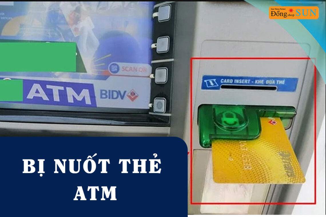 Bị nuốt thẻ ATM