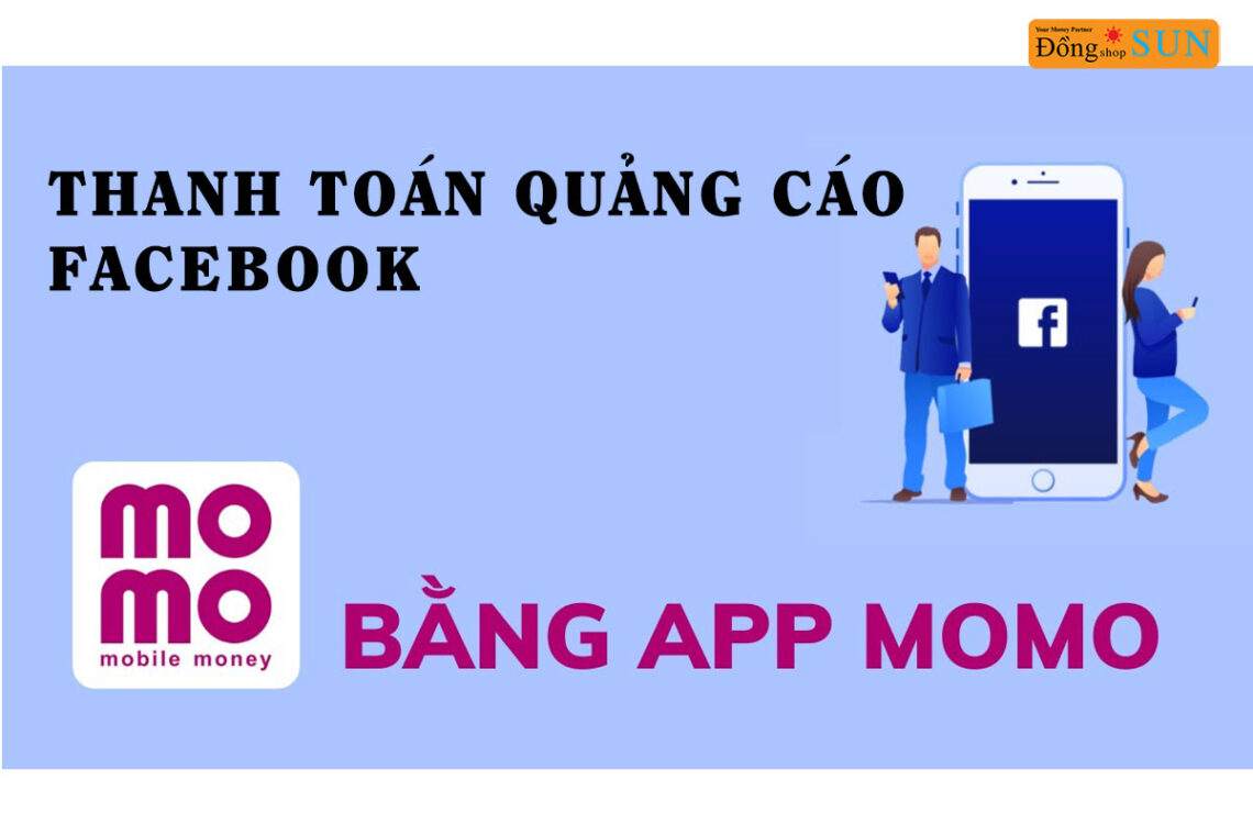 Thanh toán quảng cáo Facebook bằng Momo