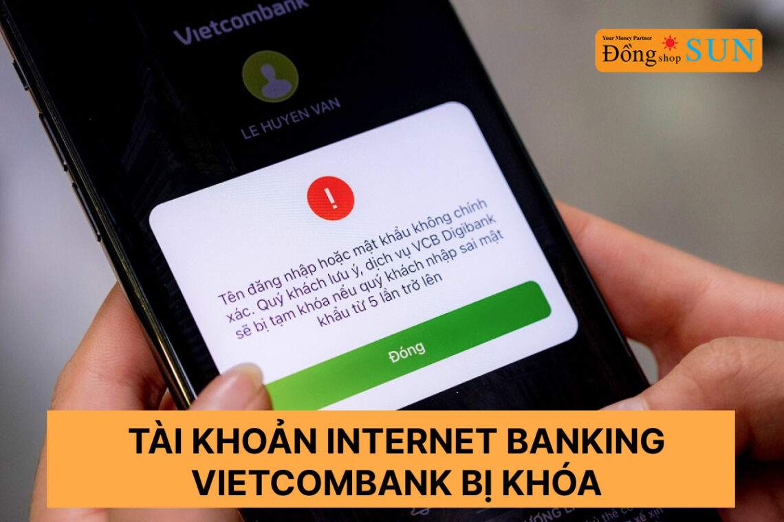Tài khoản internet banking Vietcombank bị khóa