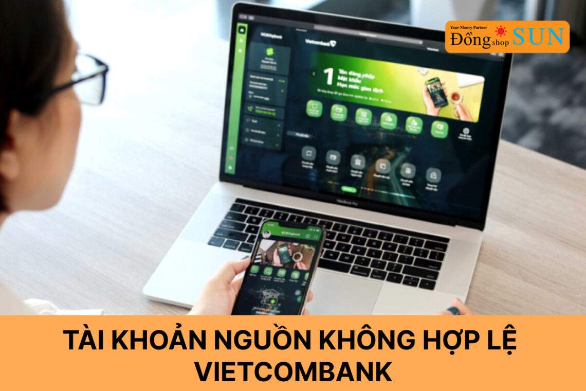 Tài khoản nguồn không hợp lệ Vietcombank