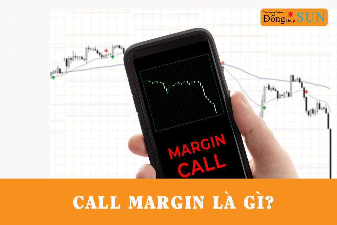 Call margin là gì?
