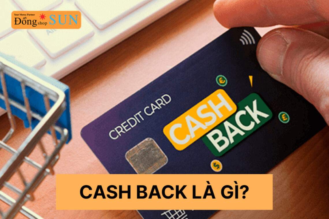 Cashback là gì?