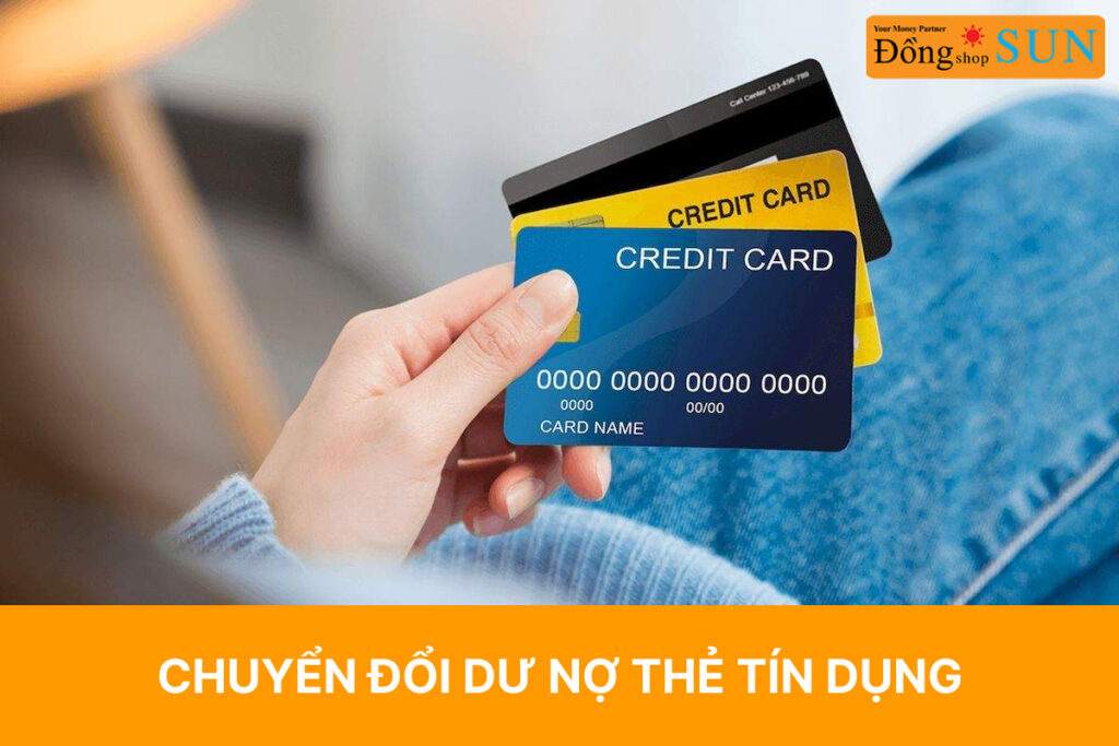 Chuyển đổi dư nợ thẻ tín dụng