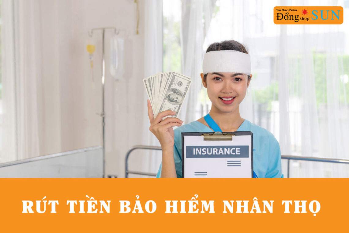 Rút tiền bảo hiểm nhân thọ