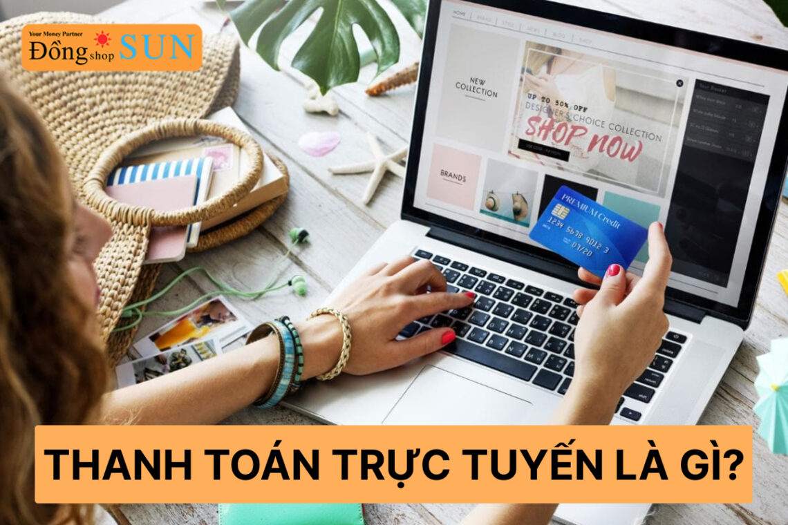 Thanh toán trực tuyến là gì?