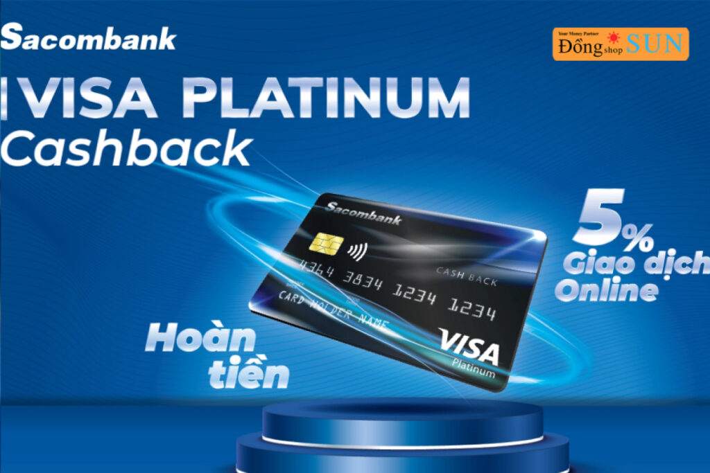 Thẻ tín dụng Visa Platinum Cashback - Sacombank