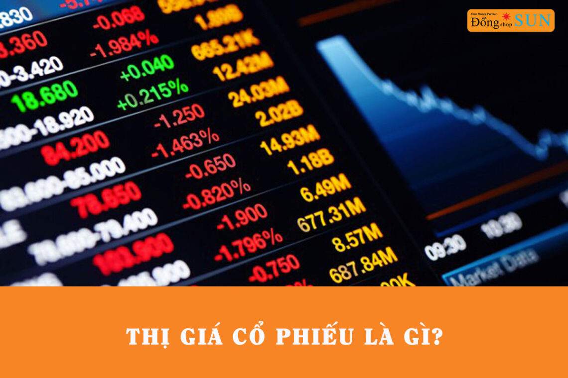 Thị giá cổ phiếu là gì?
