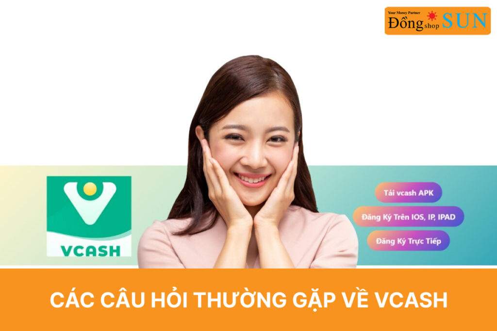 Các câu hỏi thường gặp về Vcash