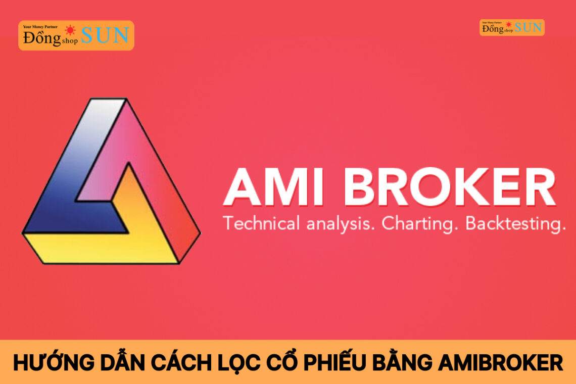Hướng dẫn lọc cổ phiếu bằng Amibroker