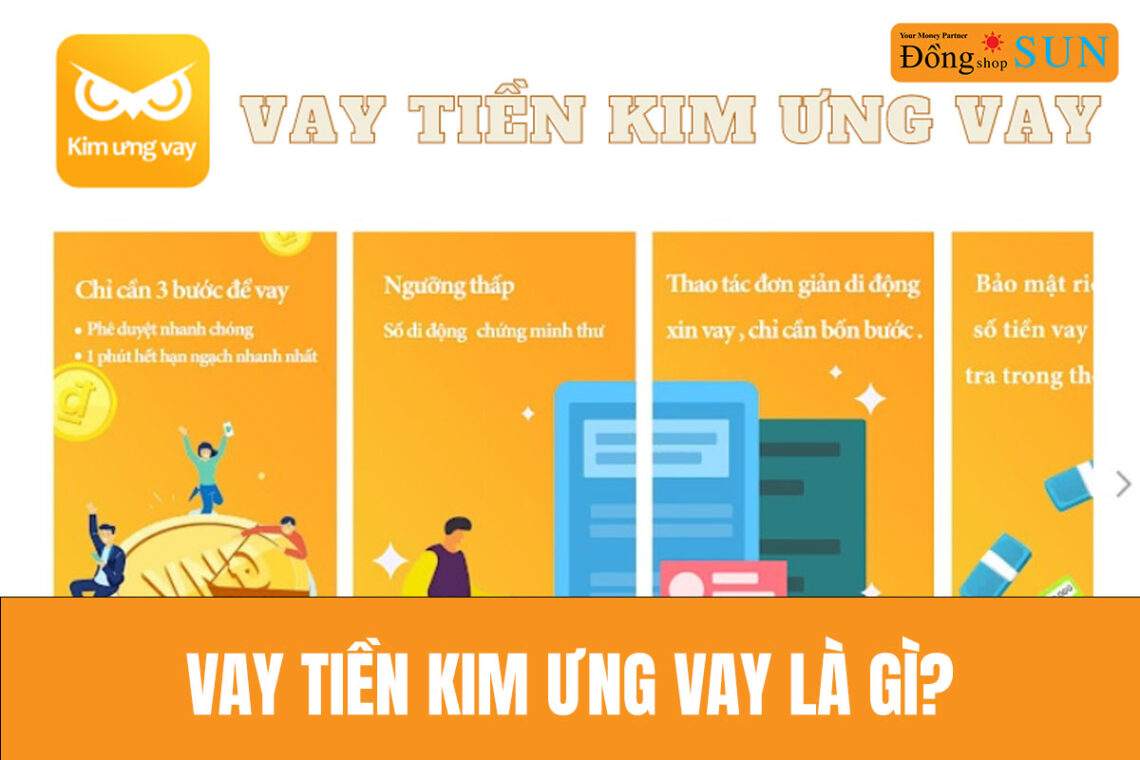 Vay tiền Kim Ưng Vay là gì?