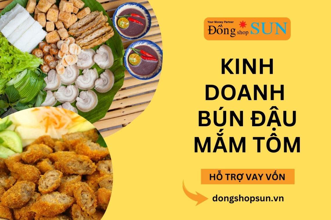 Để kinh doanh bún đậu mắm tôm thì cần bao nhiêu vốn?