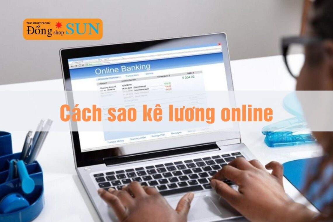 Hướng dẫn sao kê lương online nhanh nhất
