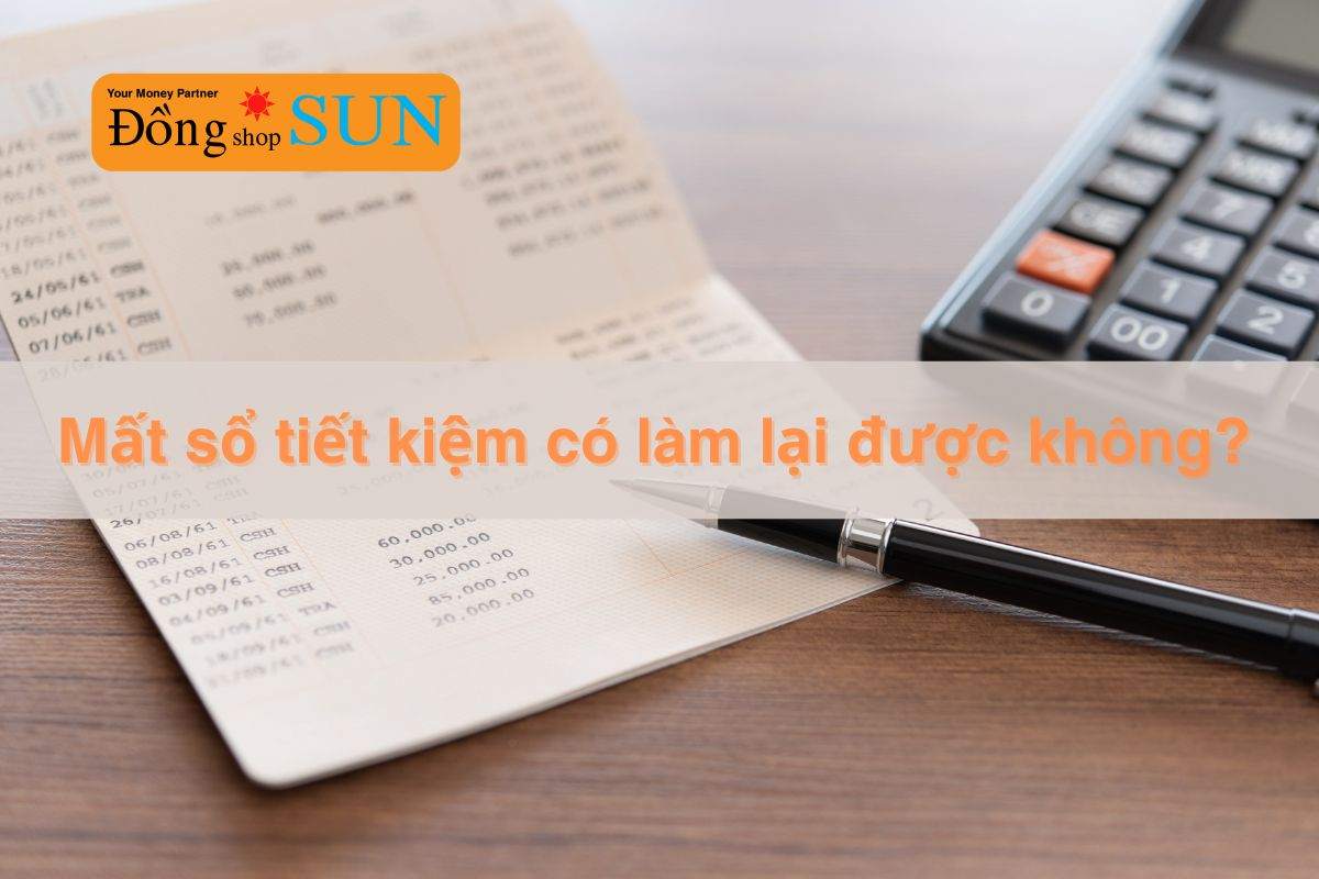 Nếu bạn bị mất sổ tiết kiệm có làm lại được không?
