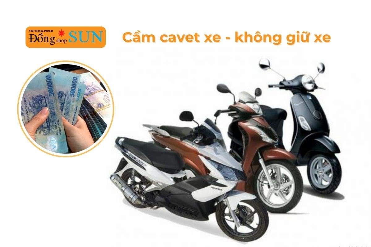 Dong Shop Sun là nơi cầm cavet xe giá cao và uy tín tại Tp HCM