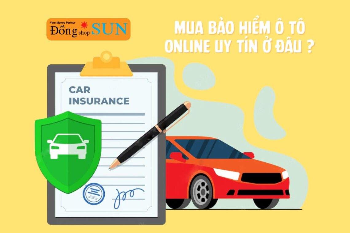 Mua bảo hiểm ô tô online uy tín ở đâu?