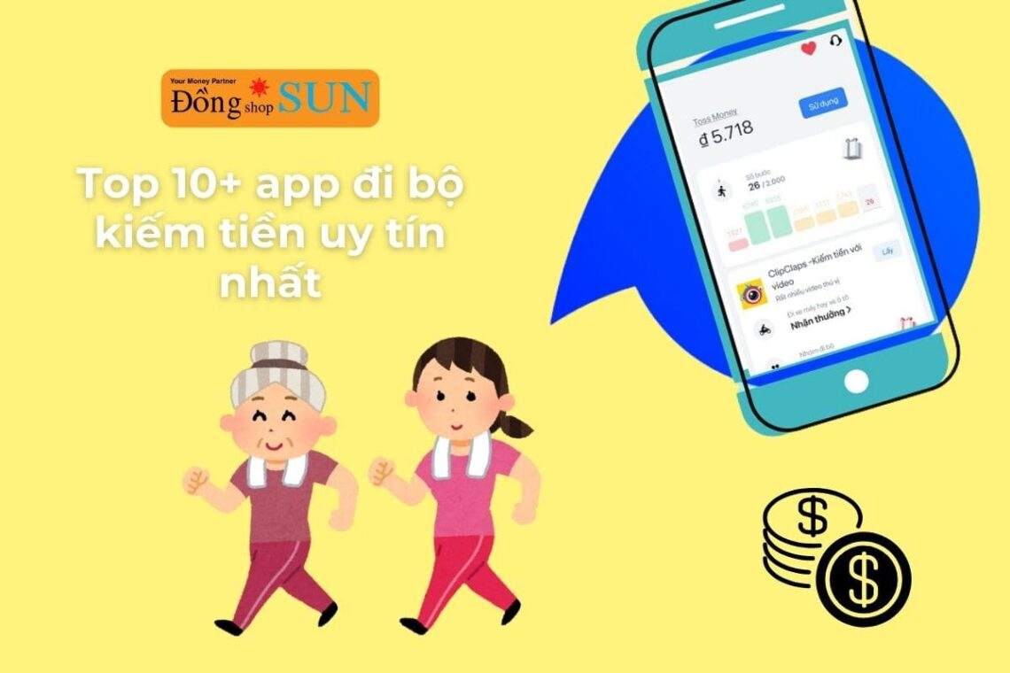 Top 10+ app đi bộ kiếm tiền uy tín và nhiều quà thưởng nhất
