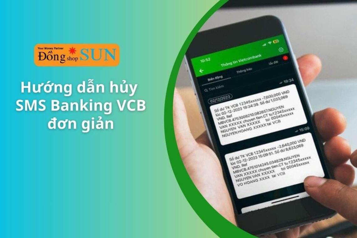 Hướng dẫn cách hủy SMS Banking Vietcombank đơn giản & nhanh chóng