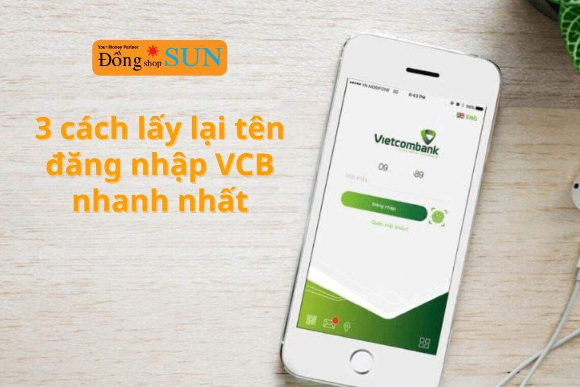 3 cách lấy lại tên đăng nhập VCB nhanh nhất