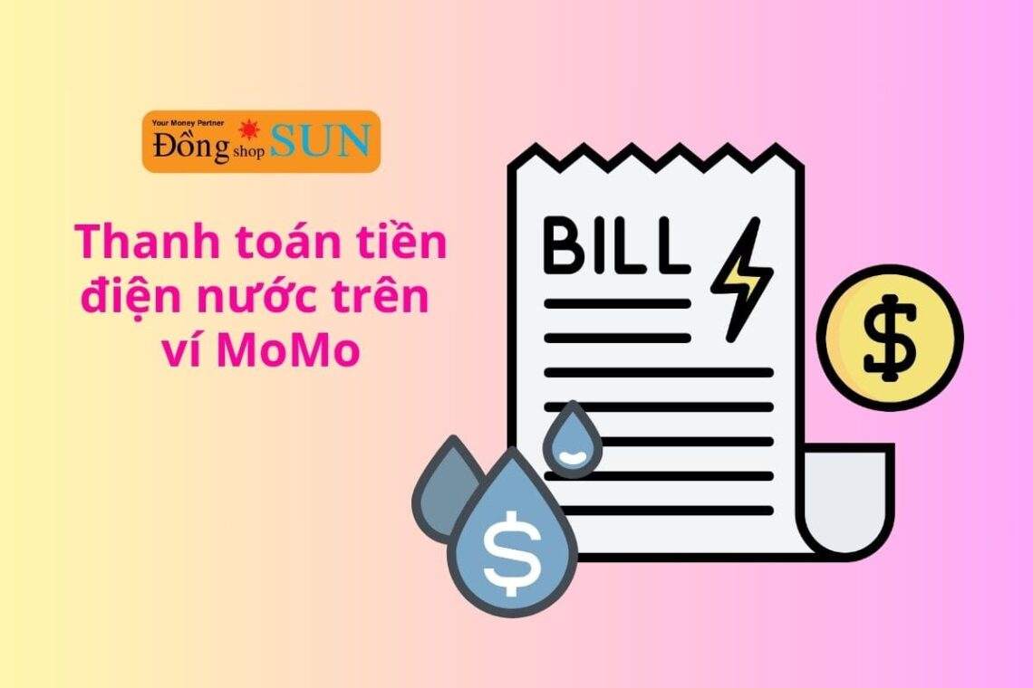 Hướng dẫn cách thanh toán tiền điện nước trên MoMo dễ dàng