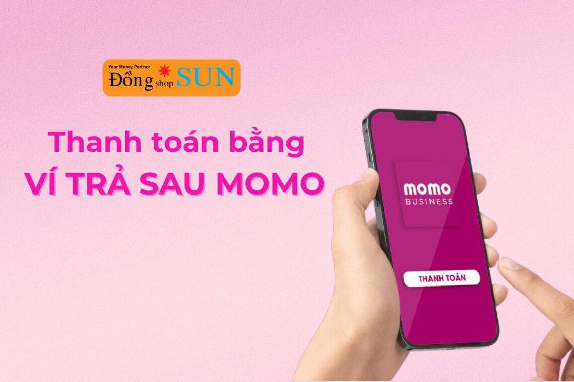 Giải đáp: Ví trả sau Momo thanh toán được gì?