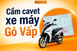 Cầm càvet xe máy Gò Vấp