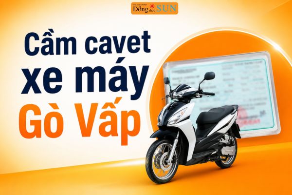 Cầm càvet xe máy Gò Vấp