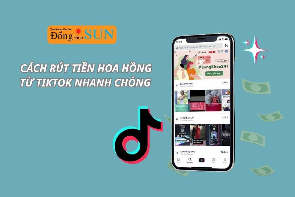 Cách rút tiền hoa hồng từ TikTok đơn giản và nhanh chóng 2025