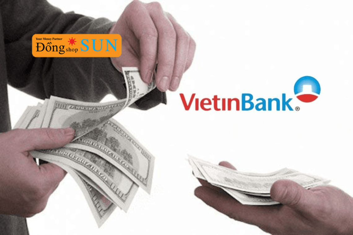 Giải pháp vay tiền trả góp ngân hàng VietinBank nhanh chóng