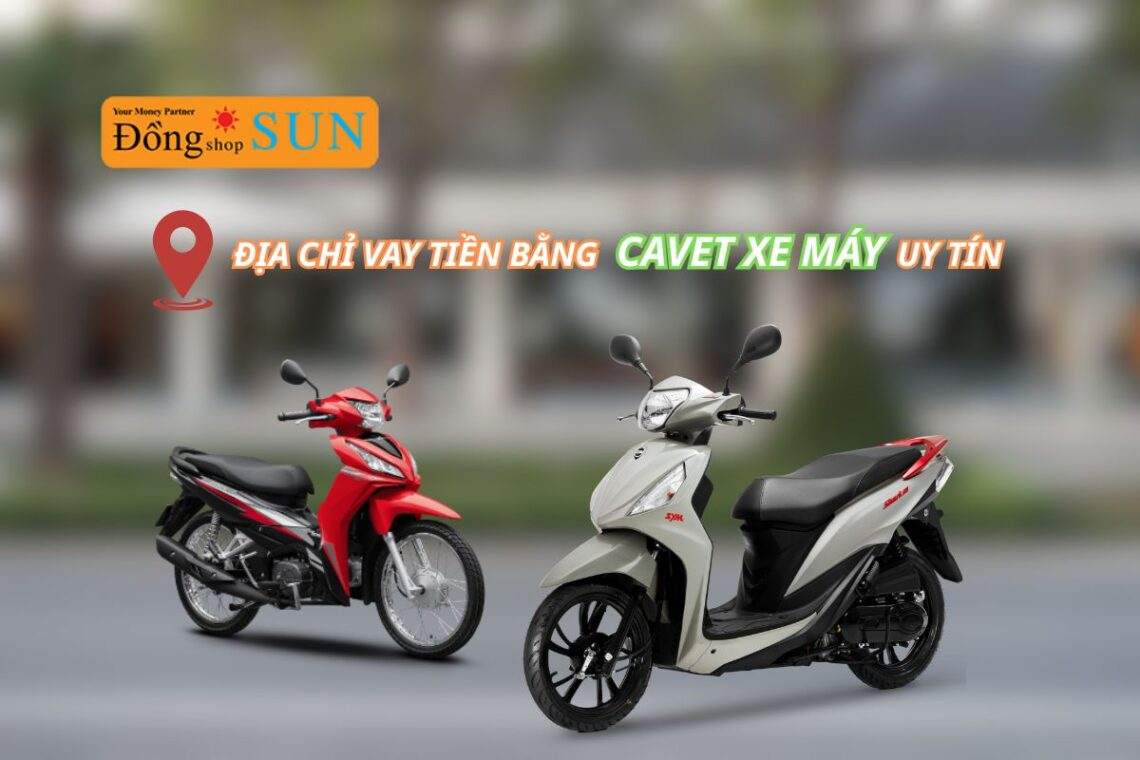 Top 5 địa chỉ vay tiền bằng đăng ký xe máy uy tín, giải ngân nhanh