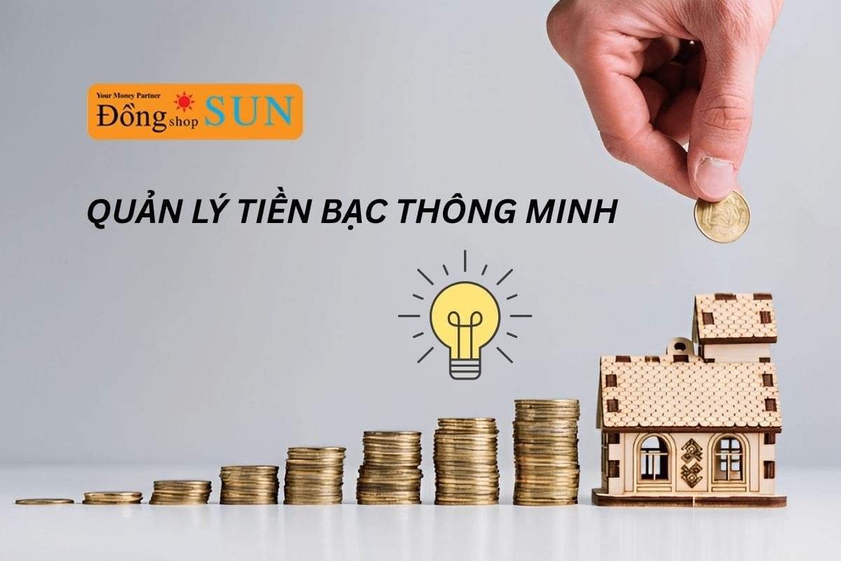 10+ cách quản lý tiền bạc thông minh, hiệu quả dẫn đến thành công
