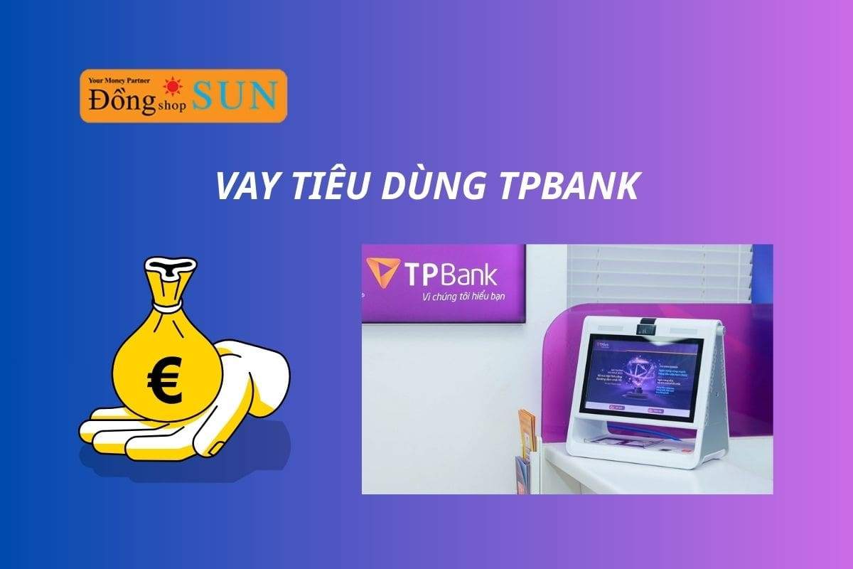 Vay tiêu dùng TPBank: Giải pháp tài chính linh hoạt cho mọi gia đình