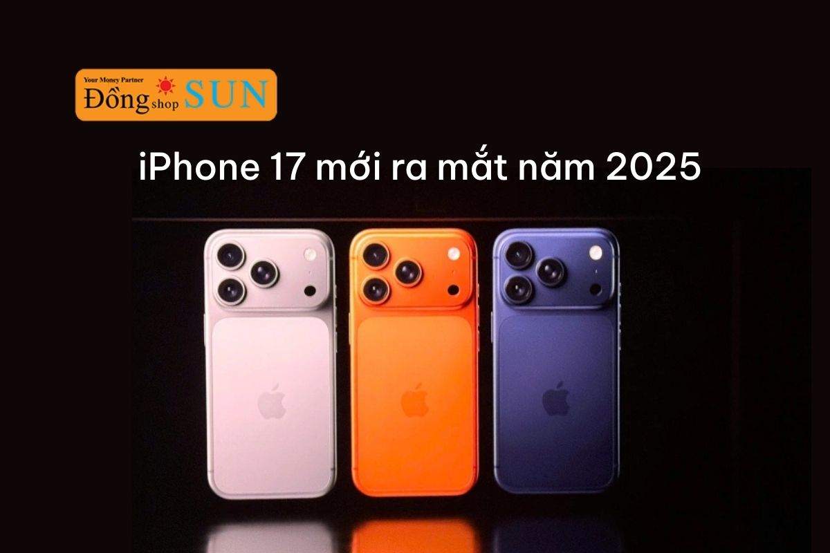 iPhone 17 mới ra có gì đặc biệt? Lý do nên lên đời ngay trong năm nay