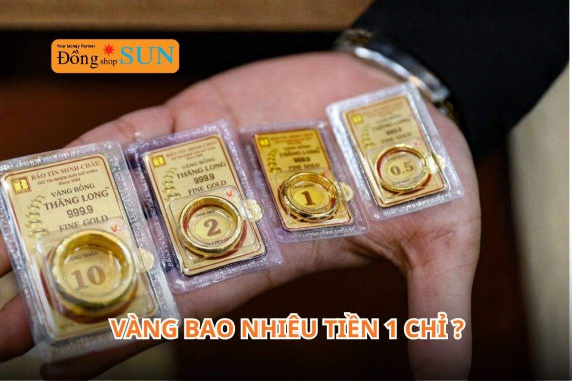 Cập nhật giá vàng hiện tại bao nhiêu tiền 1 chỉ?