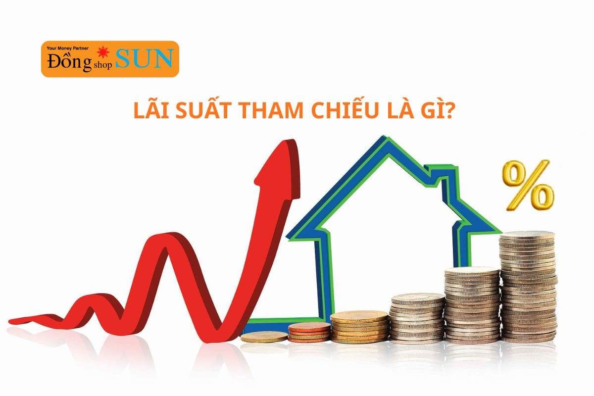Lãi suất tham chiếu là gì? Ảnh hưởng đến vay vốn và đầu tư ra sao
