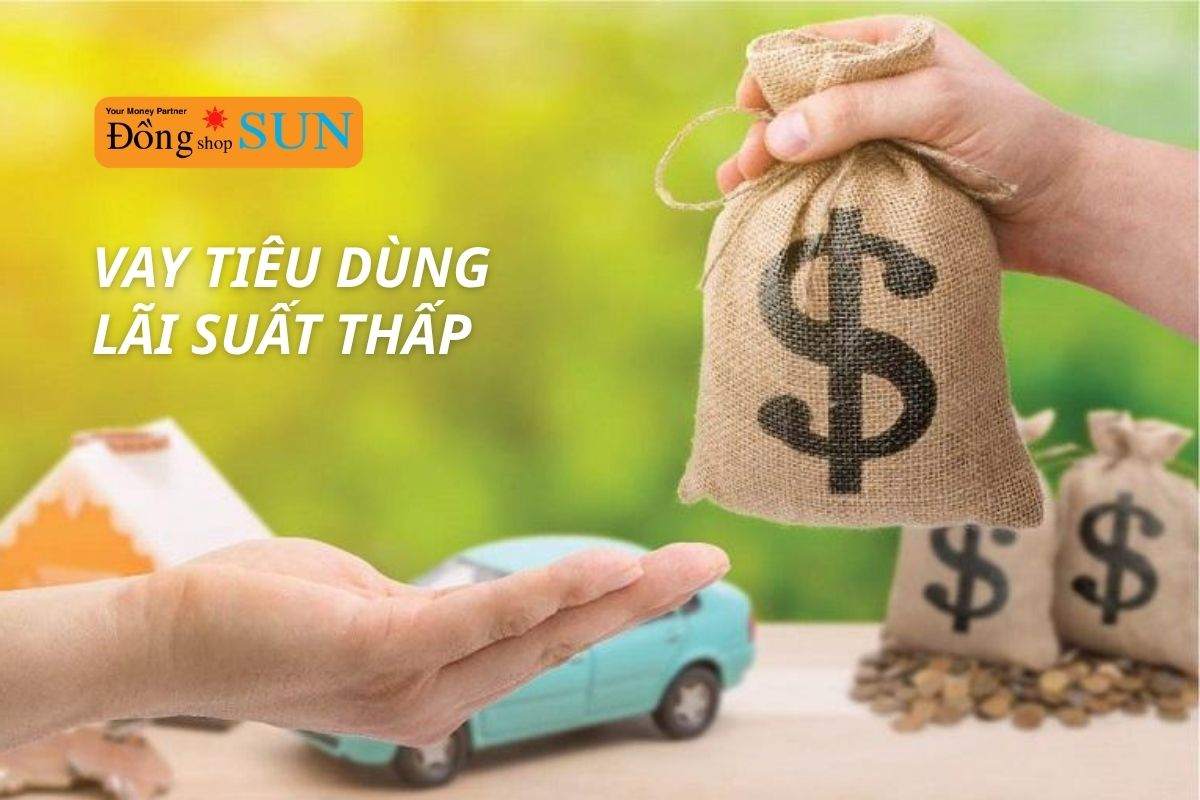 Khám phá vay tiêu dùng lãi thấp, linh hoạt cho mọi nhu cầu