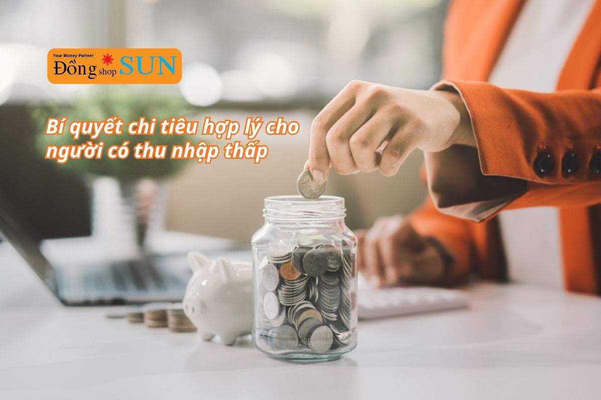 10+ Cách chi tiêu tiết kiệm cho người thu nhập thấp