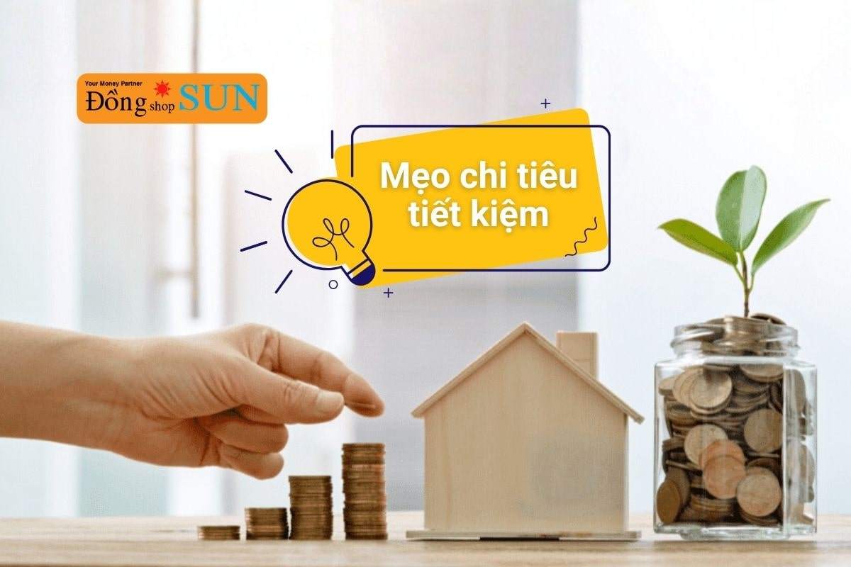 Mẹo chi tiêu tiết kiệm giúp bạn quản lý tài chính hiệu quả mỗi tháng