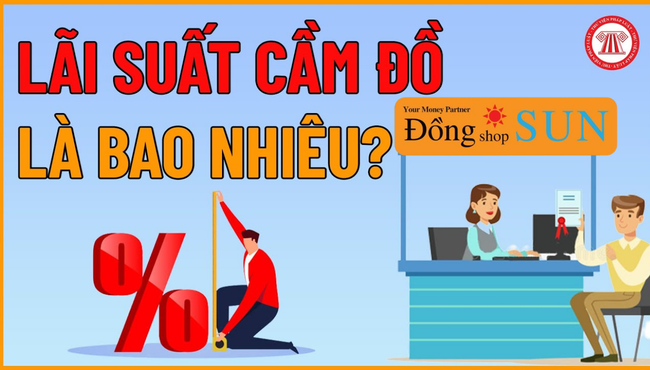 Lãi suất cầm đồ là bao nhiêu