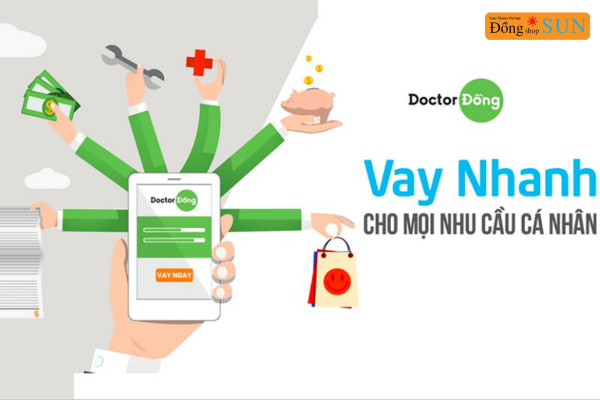 Doctor Đồng – Giải pháp vay siêu cấp tốc