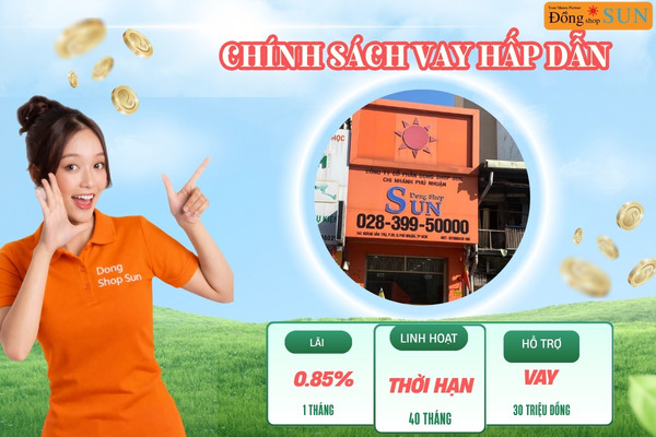 Chính sách vay hấp dẫn tại Dong Shop Sun