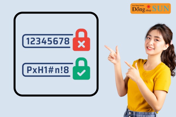 Sử dụng mật khẩu mạnh