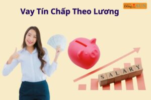 Vay Tín Chấp Theo Lương