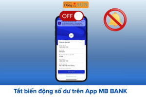 Cách Tắt Biến Động Số Dư Trên App MB Bank 