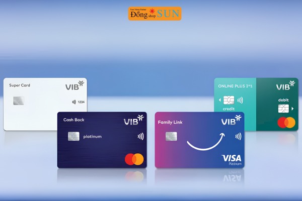 Cac loại thẻ tín dụng VIB hiện nay