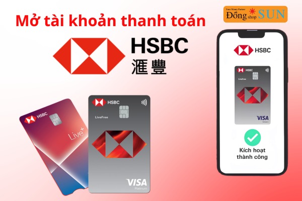 Mở tài khoản thanh toán HSBC