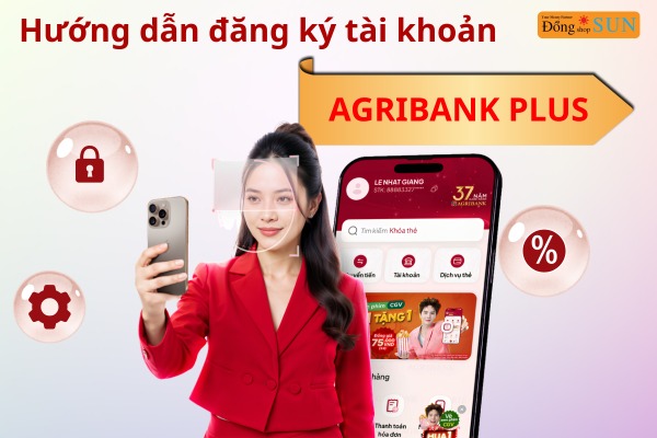 Cách Đăng Ký Tài Khoản Agribank Trên Điện Thoại