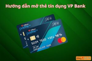 Mở thẻ tín dụng VPBank