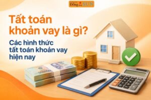 Tất toán khoản vay là gì