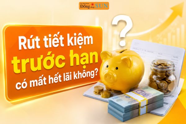 Rút tiết kiệm trước hạn 